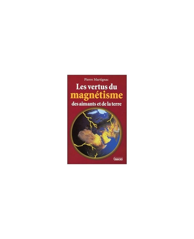 Livre Les vertus du Magnétisme des aimants et de la terre